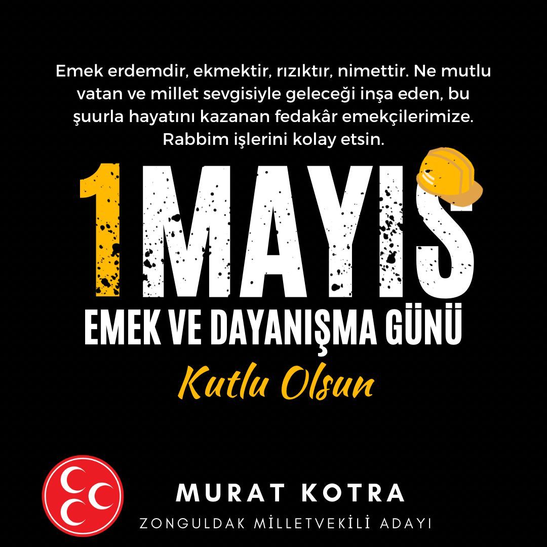 KOTRA: 'EMEK ERDEMDİR,EKMEKTİR,RIZIKTIR,NİMETTİR'