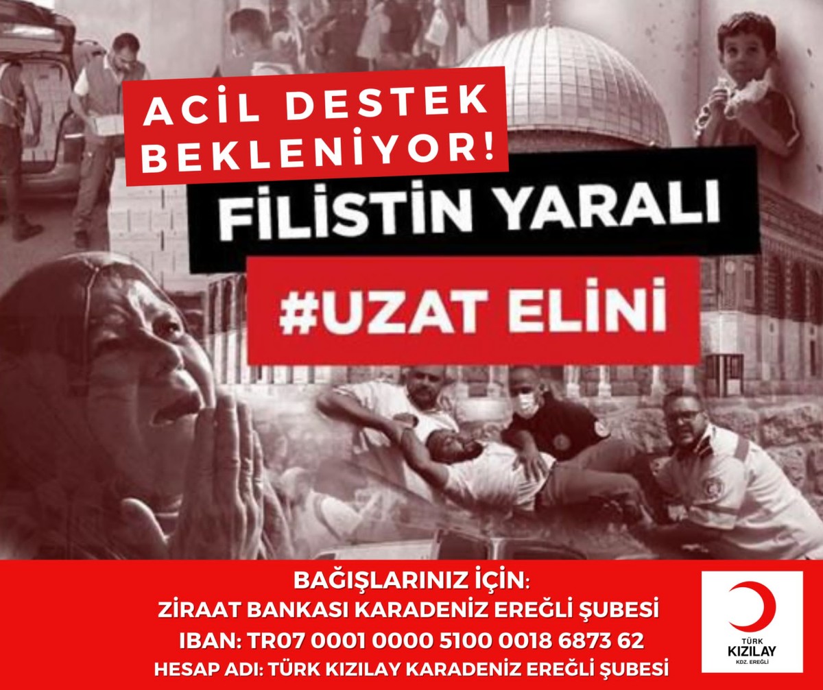 EREĞLİ KIZILAY: “GAZZE ŞERİDİ´NDEKİ KARDEŞLERİMİZ ACİL YARDIM BEKLİYOR”