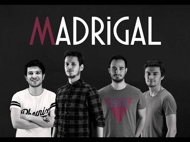 MADRİGAL İÇİN DESTEK ZAMANI!